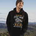 Father Grandpa Im Not The Stepdad Im The Dad Who Stepped Up142 Family Dad Hoodie Lifestyle