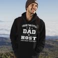 I Have Two Titles Dad & Host Men Gifts Idea Hoodie Lifestyle