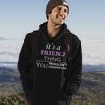 Its A Friend Thing You Wouldnt UnderstandShirt Friend Shirt For Friend Hoodie Lifestyle