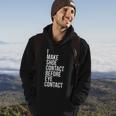 Make Shoe Contact Before Eye Contact Sneaker Collector Hoodie Lifestyle