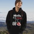 Math Is A Piece Of Pie Funny Pi Day Hoodie Lifestyle