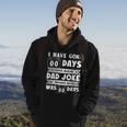 Mens I Have Gone 0 Days Without Making A Dad Joke Fathers Day Hoodie Lifestyle