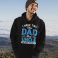 Mens I Have Two Titles Dad And Uncle Funny Grandpa Fathers Day V2 Hoodie Lifestyle