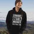 Mens Straight Outta Money Funny Volleyball Dad Hoodie Lifestyle