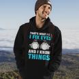Thats What I Do I Fix Eyes And I Know Things Optician Hoodie Lifestyle