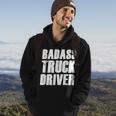 Truck Driver - Funny Big Trucking Trucker Hoodie Lifestyle