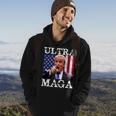 Ultra Maga Ultra Maga Funny Ultra Maga 2024 Ultra Maga And Proud Of Itultra Maga Proud Hoodie Lifestyle