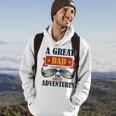 A Great Dad Make The Great Adventures Hoodie Lifestyle