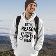 Be The Reason Someone Smiles Today Inspirational Saying Hoodie Lifestyle