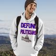 Defund Politicians Hoodie Lifestyle