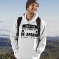 Dont Be Afraid To Fail Be Afraid Not To Try Hoodie Lifestyle