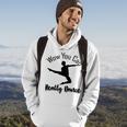 Official Wow You Can Really Dance - Dance Lover Idea Hoodie Lifestyle