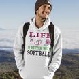 Softball Sport Lover Life Is Better With Softball Hoodie Lifestyle