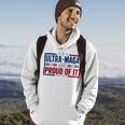 Ultra Maga And Proud Of It A Ultra Maga And Proud Of It V4 Hoodie Lifestyle