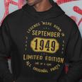 1949 September Birthday Gift 1949 September Limited Edition Hoodie Funny Gifts