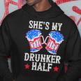 4Th Of July Matching Couple Shes Is My Drunker Half Hoodie Funny Gifts