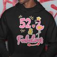 52 And Fabulous - 52 Years Old Gift - 52Nd Birthday Hoodie Unique Gifts