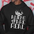 Aliens Are Real Space Ufo Outfit Extraterrestrial Gift Hoodie Unique Gifts