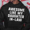 Awesome Like My Daughter-In-Law Father Mother Funny Cool Hoodie Unique Gifts