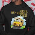 Best Bus Driver Ever Graphic - School Bus Driver Tee Gift Hoodie Unique Gifts