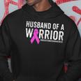 Breast Cancer Husband Awareness Husband Of A Warrior Hoodie Unique Gifts