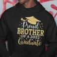 Brother Senior 2022 Proud Brother Of A Class Of 2022 Graduate Hoodie Unique Gifts