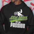 Cool Dirt Bikes Are My Passion Racing Biker Gift Hoodie Personalized Gifts