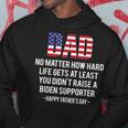 Dad No Matter How Hard Life Gets At Least Happy Fathers Day Hoodie Unique Gifts