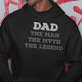 Dad The Myth The Legend Vintage Dad Legend Hoodie Unique Gifts