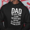 Dad We Have Tried To Find Best Gift For You Funny Fathers Hoodie Unique Gifts