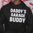 Daddys Garage Buddy Gift For Dads Helper Hoodie Unique Gifts