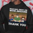 Dear Dad Great Job Were Awesome Thank You Hoodie Unique Gifts