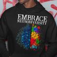 Embrace Neurodiversity Hoodie Funny Gifts