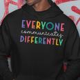 Everyone Communicates Differently Hoodie Funny Gifts