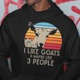 Farm Animal I Like Goats And Maybe Like 3 People Retro Goat Hoodie Unique Gifts