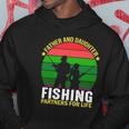Father And Daughter Fishing Partners Father And Daughter Fishing Partners For Life Fishing Lovers Hoodie Unique Gifts