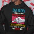 Father Grandpa Daddy And Daughter Best Freakin Partner In Crime Ever 115 Family Dad Hoodie Unique Gifts