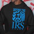 Funny Humour Irs Defund The Irs Hoodie Funny Gifts