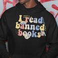 Funny I Read Banned Books Lovers Books Hoodie Funny Gifts