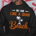 Funny No One Like A Shay Beach Palm Tree Summer Vacation Hoodie Funny Gifts