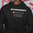 Government Very Bad Would Not Recommend Hoodie Unique Gifts