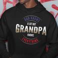 Grandpa Day Or Dad Knows A Lot But Grandpa Knows Everything Hoodie Personalized Gifts