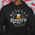 Hearsay Brewing Co Home Of The Mega Pint That’S Hearsay Hoodie Unique Gifts