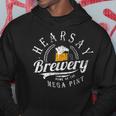 Hearsay Brewing Co Home Of The Mega Pint That’S Hearsay V2 Hoodie Unique Gifts
