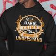 Its A Davis Thing You Wouldnt UnderstandShirt Davis Shirt For Davis Hoodie Funny Gifts