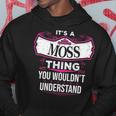 Its A Moss Thing You Wouldnt UnderstandShirt Moss Shirt For Moss Hoodie Funny Gifts