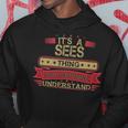Its A Sees Thing You Wouldnt UnderstandShirt Sees Shirt Shirt For Sees Hoodie Funny Gifts