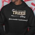 Its A Trees Thing You Wouldnt UnderstandShirt Trees Shirt For Trees Hoodie Funny Gifts
