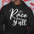 Its Race Day Yall Car Racing Funny Race Day Hoodie Funny Gifts