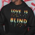Love Is Blind Braille Visually Impaired Blind Awareness Hoodie Unique Gifts